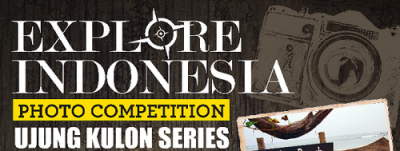 Explore Indonesia Photo Competition Ujung Kulon Series (Deadline: 15 Juli 2014)