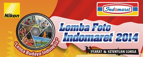 Lomba Foto Indomaret 2014 “Lensa Budaya Indonesia” (Deadline 15 Oktober 2014)